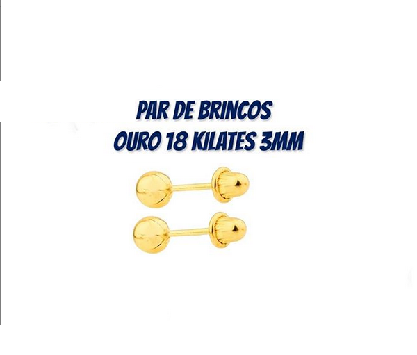 Par Brinco Bolinha 3mm Ouro 18kilates Baby infantil segundo furo